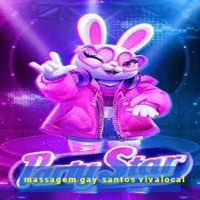 massagem gay santos vivalocal